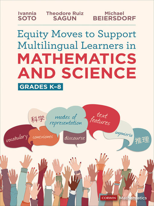 Title details for Equity Moves to Support Multilingual Learners in Mathematics and Science, Grades K-8 by Ivannia Soto - Available